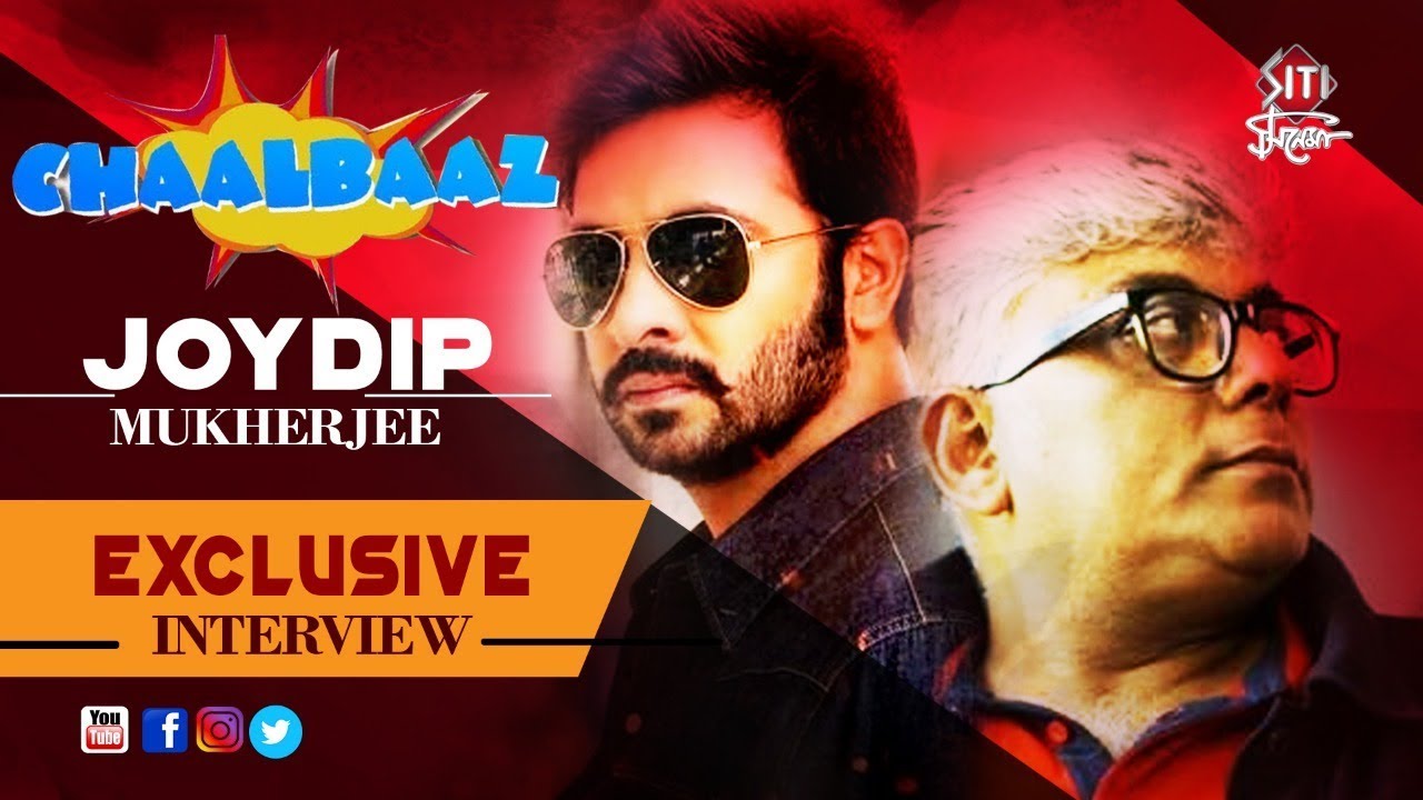 Exclusive_Interview_Joydip_Mukherjee_Chalbaaz.jpg